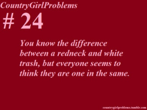 Country Girl Problems Quotes Country girl problems #24