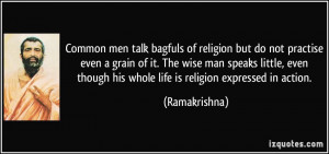 Common men talk bagfuls of religion but do not practise even a grain ...