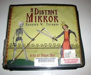 Distant Mirror by Barbara W Tuchman Read by Nadia May 2005 23 Audio
