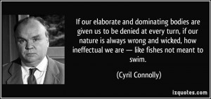If our elaborate and dominating bodies are given us to be denied at ...