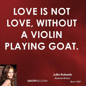 Julia Roberts Quotes