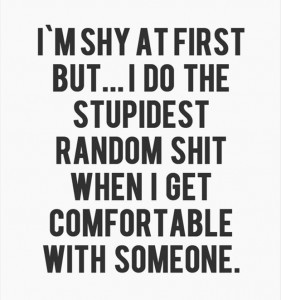 shy at first funny quotes