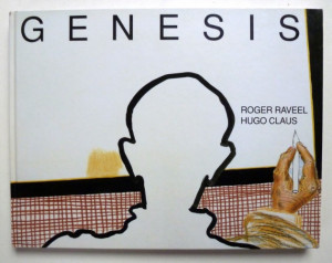 RAVEEL, ROGER - Hugo Claus Genesis (extra info)