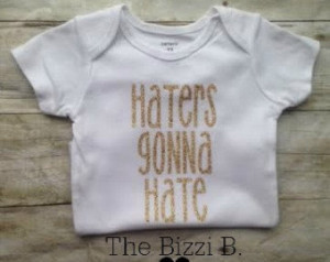 Haters Gonna Hate Gold Glitter Ones ie/Tee ...