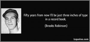 More Brooks Robinson Quotes