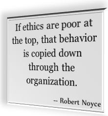Robert Noyce's famous quote about ethics