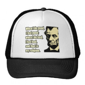 Lincoln Good Bad Religion Quote Hat