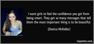 want girls to feel the confidence you get from being smart. They get ...
