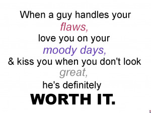 flaws, guy, inspire, love, quotes, tumblr, worth it, moody days