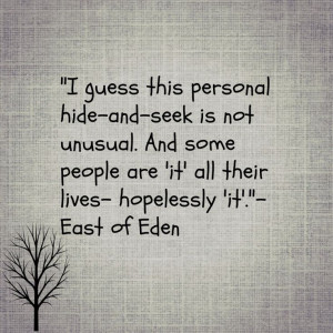 East Of Eden Book Quotes East of eden- john steinbeck