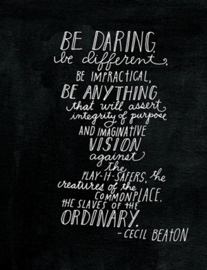 Be Different Quotes Be daring be different