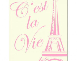 Paris C'est La Vie - 8x10 Print with French Quote and Eiffel Tower ...