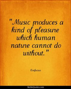 ... quotes 3 http noblequotes com music quotes confucius quotes