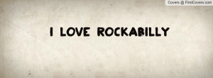 Love Rockabilly Profile Facebook Covers