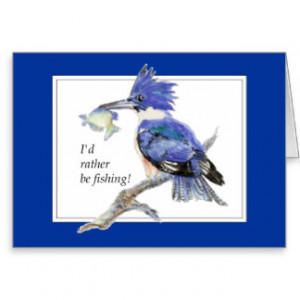 Rather be Fishing with Watercolor Kingfisher Card