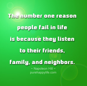 Life Quote: The number one reason people fail in life is because they ...