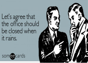 office agreement rain More Funny Quotes & Pictures That'll Make You ...