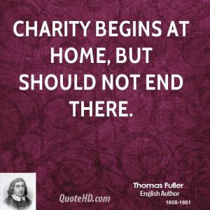 Charity begins at home, but should not end there.