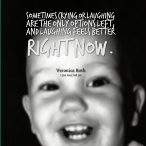 ... are the only options left, and laughing feels better right now