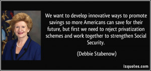 More Debbie Stabenow Quotes