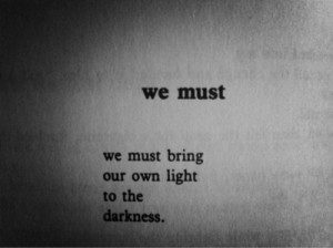 darkness, light, quote, text