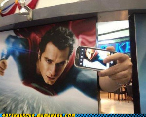 Funny Superman Sayings Superman man of selfies