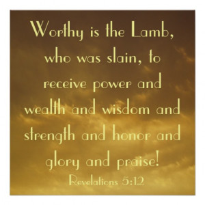 Worthy is the Lamb bible verse Revelations poster