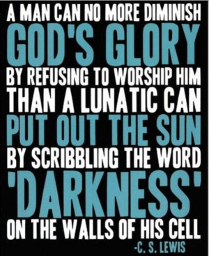 Lewis quote on God's glory