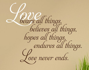Love Bears all Things... Quote Vinyl Wall Decal. 28.0h x 34.0w, D00077 ...