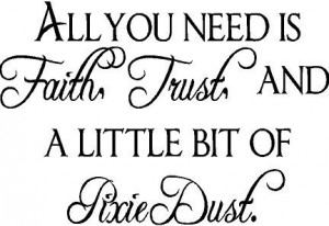 Faith, trust, and pixie dust