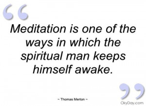thomas merton on meditation { or contemplative prayer }