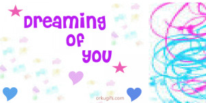 ill be dreaming of you tonight quotes Graphics, commments, ecards and ...