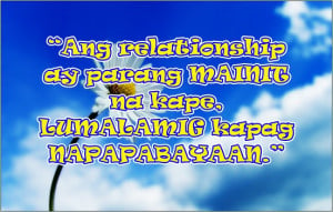 Tagalog Relationship Quotes - Just Like Coffee