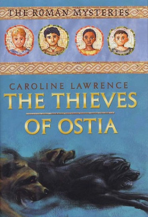 Start by marking “The Thieves of Ostia (The Roman Mysteries #1 ...