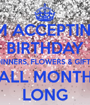 accepting-birthday-dinners-flowers-gifts-all-month-long.png