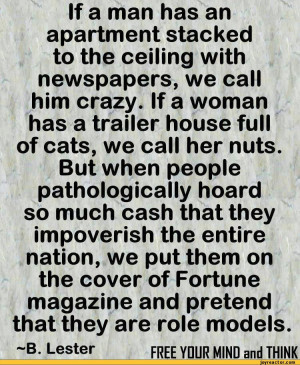 stacked to the ceiling with newspapers, we call him crazy. If a woman ...