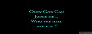 tags me quotes can god only sayings judge myfbcovers com