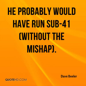 Dave Beeler Quotes | QuoteHD