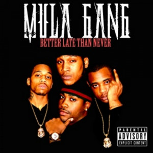 Mula Gang Better Late Than Never