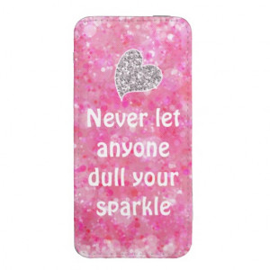 pink_never_let_anyone_dull_your_sparkle_quote ...