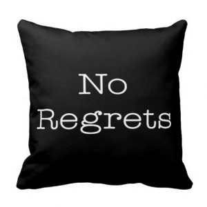 No Regrets Quotes Inspirational Motivation Quote Throw Pillow