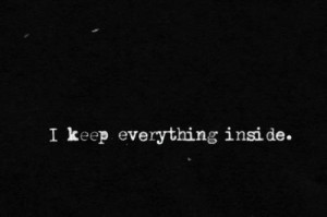 keep everything inside