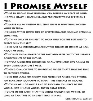 promise myself ~Christian D. Larson Source: http://www.MediaWebApps ...
