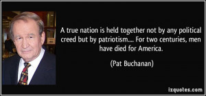 nation is held together not by any political creed but by patriotism ...