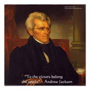andrew jackson victor spoils wisdom quote poster posters andrew ...