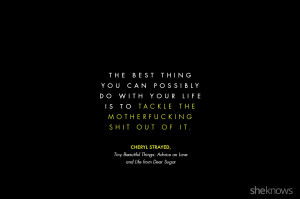 16 Cheryl Strayed quotes that'll make you reevaluate your life