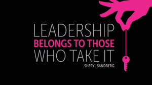 Leadership belongs to those who take it.