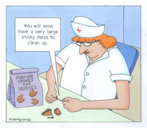 Fortune Cookies for Nurses: You will soon have a very large stinky ...