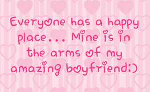 my boyfriend is amazing quotes