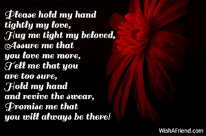please hold my hand tightly my love hug me tight my beloved assure me ...